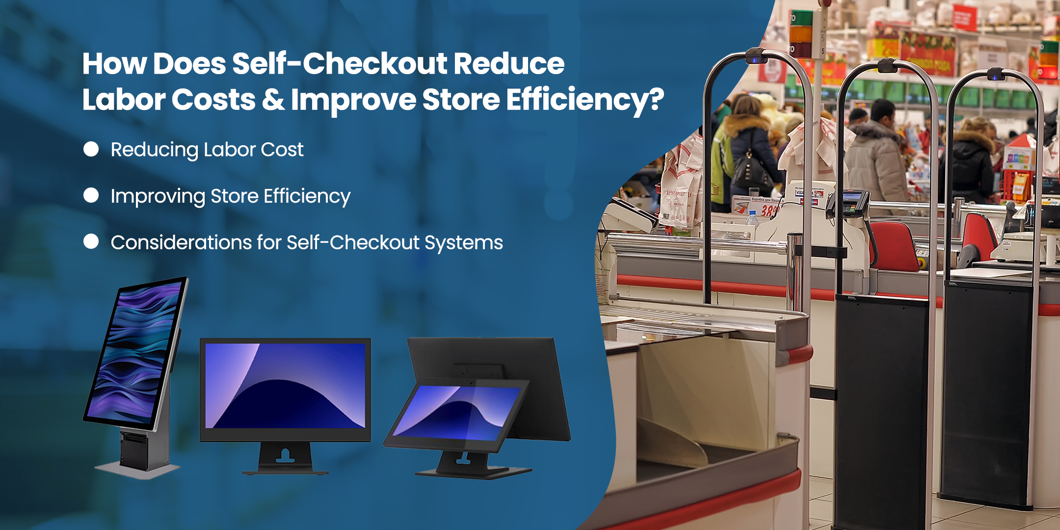 How Does Self-Checkout Reduce Labor Costs and Improve Store Efficiency?